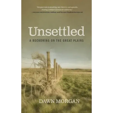 Unsettled: A Reckoning on the Great Plains