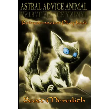 Astral Advice Animal: The Insider's Reincarnation Playbook