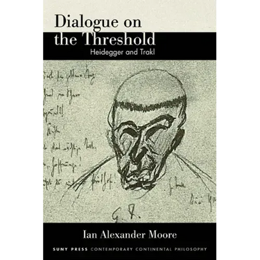 Dialogue on the Threshold: Heidegger and Trakl