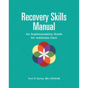 Recovery Skills Manual: An Implementation Guide for Addiction Care