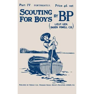 Scouting For Boys: Part IV of the Original 1908 Edition