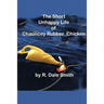 The Short Unhappy Life of Chauncey The Rubber Chicken