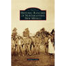 Historic Ranches of Northeastern New Mexico