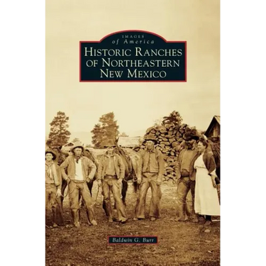 Historic Ranches of Northeastern New Mexico
