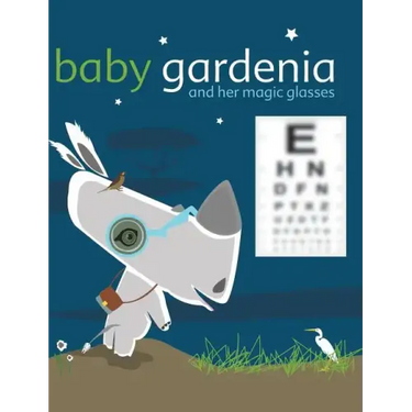Baby Gardenia and Her Magic Glasses