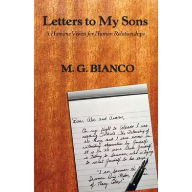 Letters to My Sons: A Humane Vision for Human Relationships