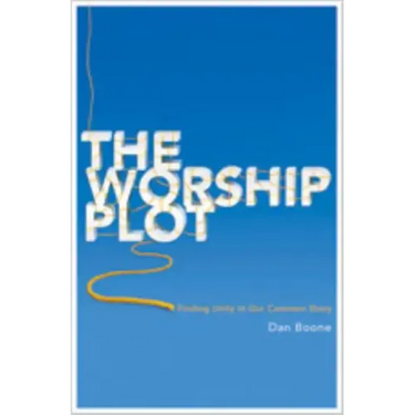 The Worship Plot: Finding Unity in Our Common Story