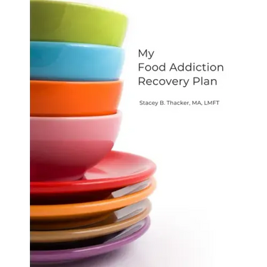 My Food Addiction Recovery Plan