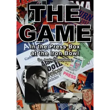 The Game: In the Press Box at the Iron Bowl