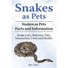 Snakes as Pets. Snakes as Pets Facts and Information. Snake Care, Behavior, Diet, Interaction, Costs and Health.