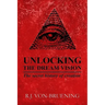 Unlocking the Dream Vision: The Secret History of Creation