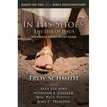 In His Shoes: The Life of Jesus