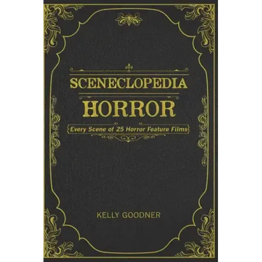 Sceneclopedia: Horror: Every Scene of 25 Horror Films
