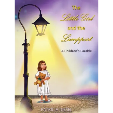 The Little Girl and the Lamppost: A Children's Parable