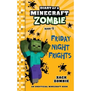 Diary of a Minecraft Zombie, Book 13: Friday Night Frights