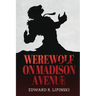 Werewolf On Madison Avenue