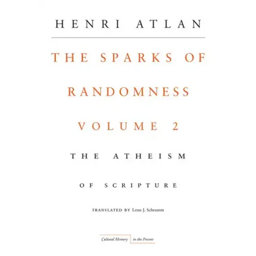 The Sparks of Randomness, Volume 2: The Atheism of Scripture