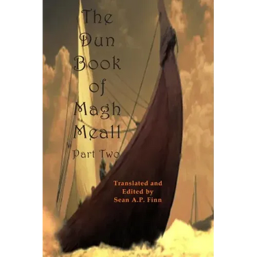 The Dun Book of Magh Meall, Part Two: The Bold Voyage of Mystery