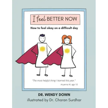 I Feel Better Now: How to feel okay on a difficult day