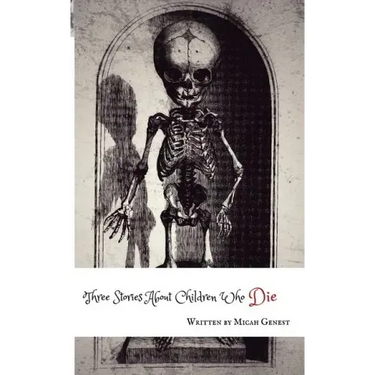 Three Stories About Children Who Die