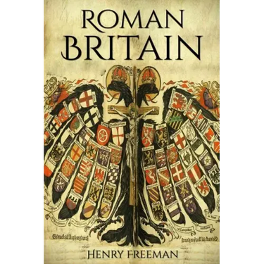 Roman Britain: A History From Beginning to End (Booklet)
