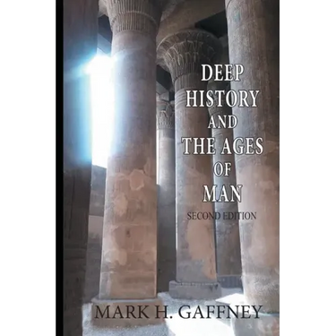 Deep History and the Ages of Man (second edition)