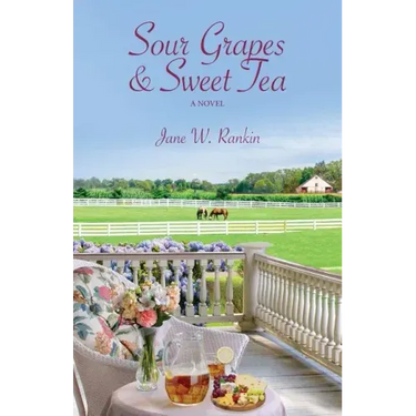 Sour Grapes and Sweet Tea