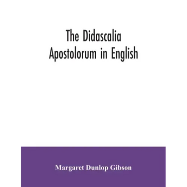The Didascalia apostolorum in English