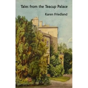 Tales from the Teacup Palace