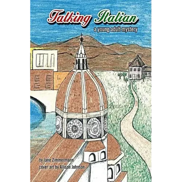 Talking Italian: a young adult mystery