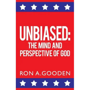 Unbiased: The Mind and Perspective of God