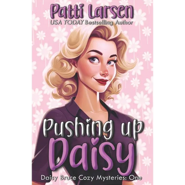 Pushing Up Daisy