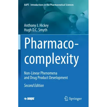 Pharmaco-Complexity: Non-Linear Phenomena and Drug Product Development