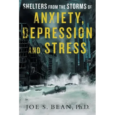 Shelters from the Storms of Anxiety, Depression and Stress