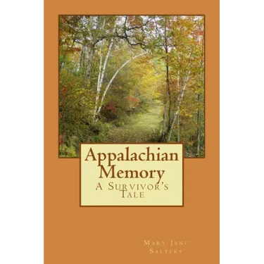 Appalachian Memory: A Survivor's Tale