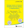 Strategy Games to Enhance Problem-Solving Ability in Mathematics