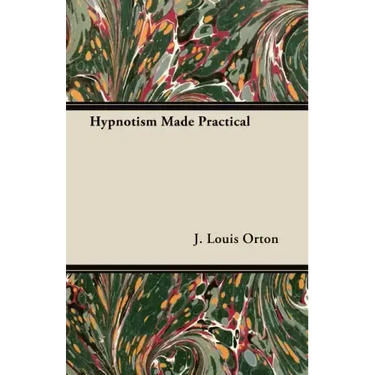 Hypnotism Made Practical