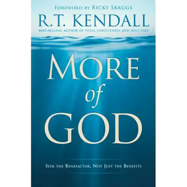 More of God: Seek the Benefactor, Not Just the Benefits