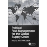 Political Risk Management for the Global Supply Chain