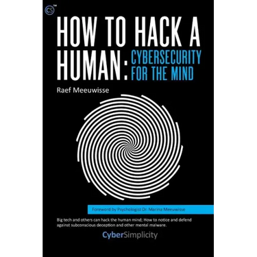 How to Hack a Human: Cybersecurity for the Mind