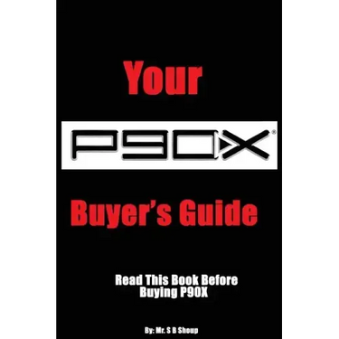 Your P90X Buyer's Guide: Read this book before buying P90X