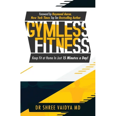 Gymless Fitness: Keep fit, at home, in just 15 minutes a day!