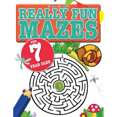 Really Fun Mazes For 7 Year Olds: Fun, brain tickling maze puzzles for 7 year old children