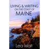 Living and Writing on the Coast of Maine