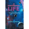 A Cautionary Life: A Science Fiction Approach to Trauma Management