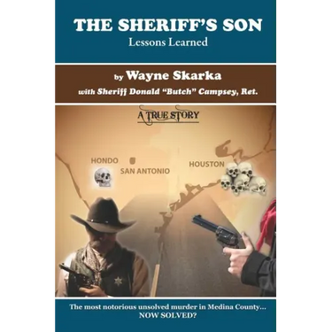 The Sheriff's Son: Lessons Learned