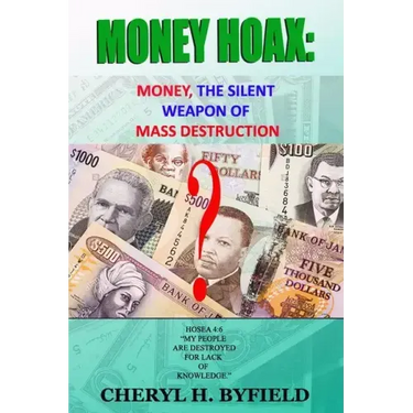 Money Hoax: Money, the Silent Weapon of Mass Destruction?