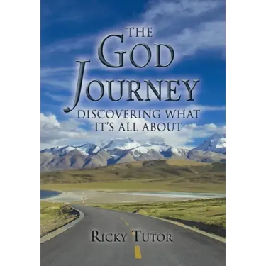 The God Journey: Discovering What It's All About