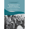 The Religious Left in Modern America: Doorkeepers of a Radical Faith