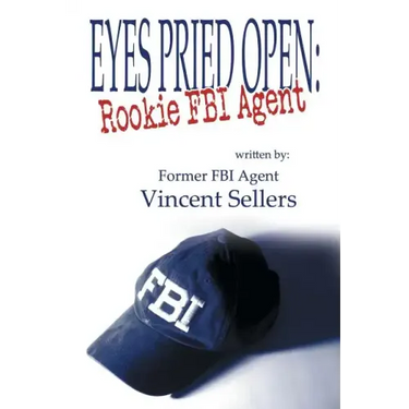 Eyes Pried Open: Rookie FBI Agent